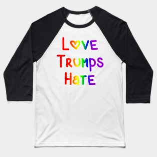 Love Trumps Hate T-shirt Baseball T-Shirt